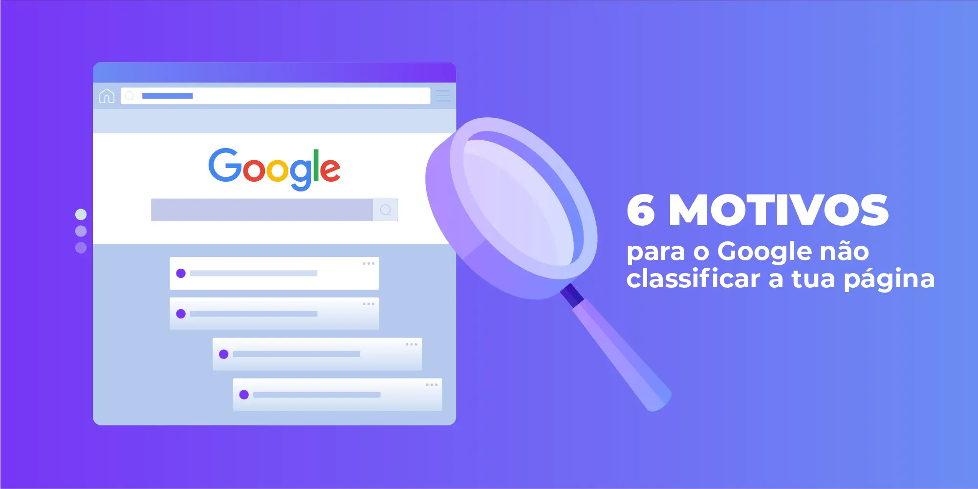 Grafismo que ilustra o tema do Artigo Raio Do Blog - 6 motivos para o Google não classificar a tua página