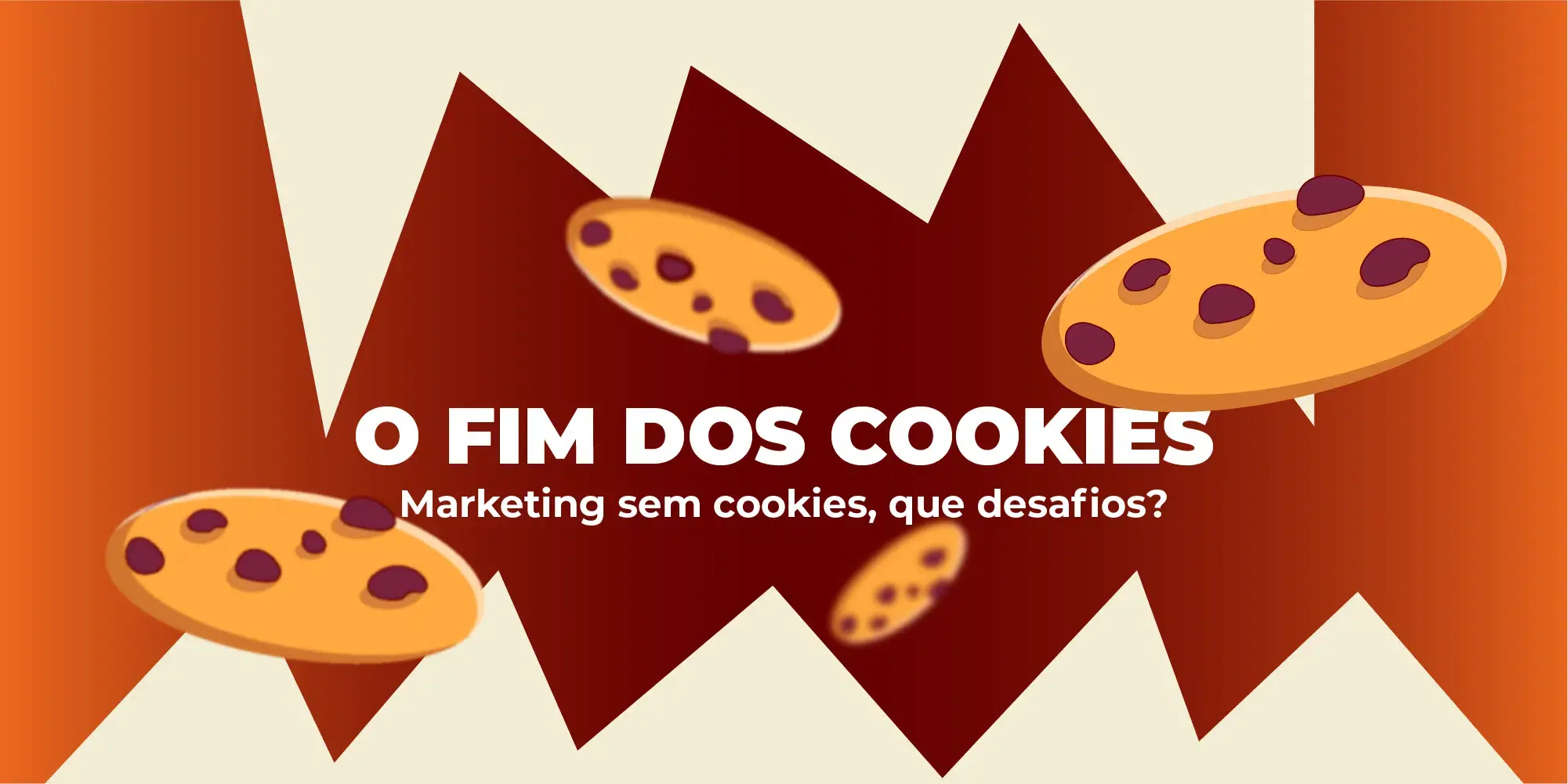 O Fim Dos Cookies- Grafismo com bolachas com o título: O Fim Dos Cookies- Marketing sem Cookies, que Desafios?