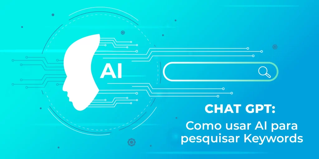 Imagem alusiva ao artigo: Chat GPT- Como usar a AI para pesquisar Keywords - BOOMER